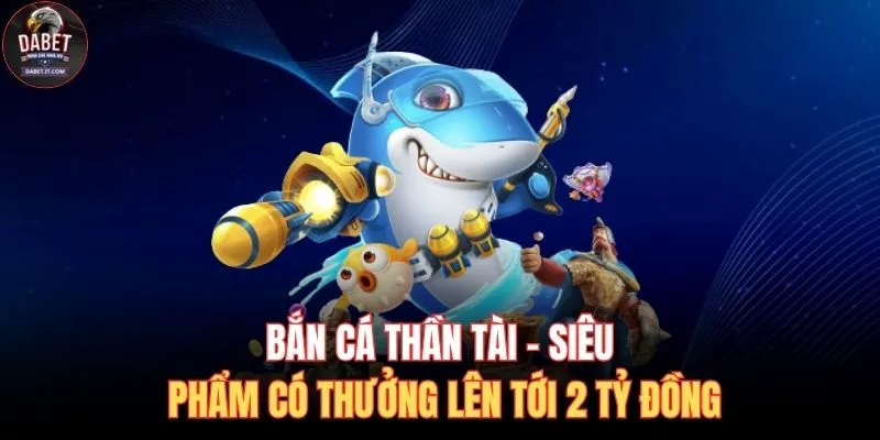 Bắn cá Thần Tài