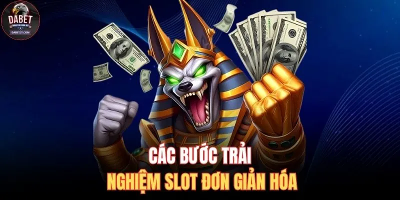 Game Nổ Hũ Tặng Code - Siêu Phẩm Thịnh Hành Số 1 Việt Nam 4 Các bước trải nghiệm slot đơn giản hóa